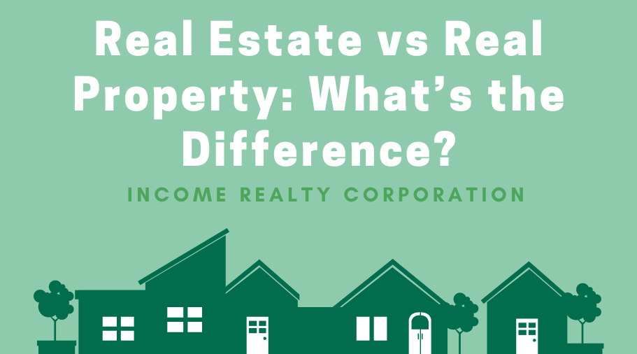 Real Estate vs Real Property: What’s the Difference?